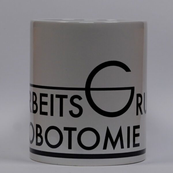 Tasse Arbeitsgruppe Lobotomie