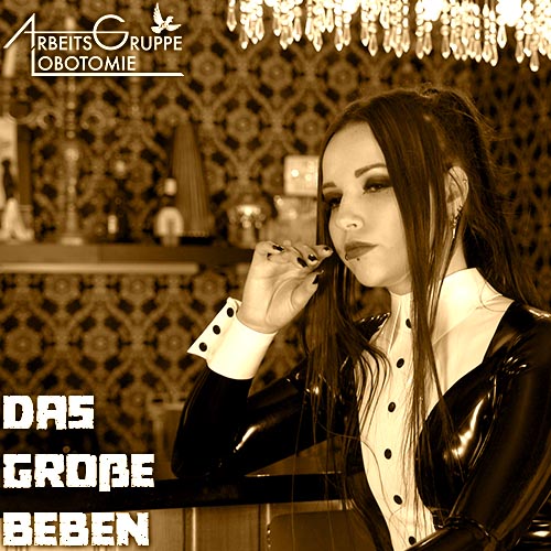 Arbeitsgruppe Lobotomie - Das große Beben (Single)